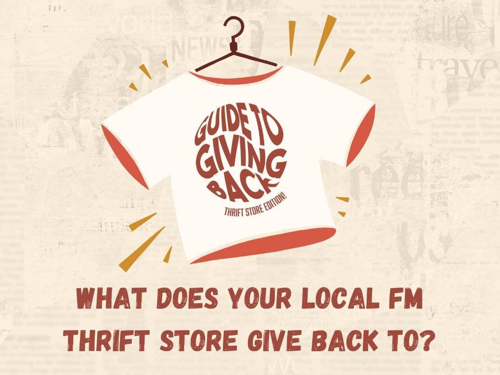 Article image for What Does Your Local FM Thrift Store Give Back To?